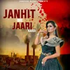 About Janhit Me Jaari Kardi Song