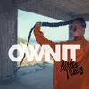 About Own It Song