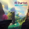 About At Your Feet Song