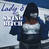 About Swing Bitch Song