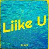 About Liike U Song