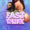 Fast Whine