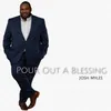 About Pour out a Blessing Song