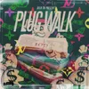 Plug Walk