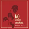 No Puedes Engañarte