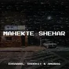 About Mahekte Shehar Song