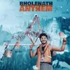 Bholenath Anthem