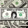 About Money on My Mind Song