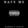 About Hate Me Song