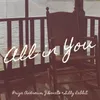 About All in You Song