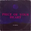 About Piece of Your Heart Song