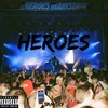 About Heroes Song