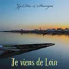 About Je viens de loin Song