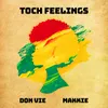 About Toch Feelings Song