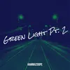 About Green Light Pt. 2 Song