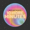 About 10 More Minutes Song