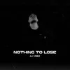 Nothing to Lose