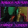 About Amigos Na Mas Song