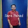 About Sara Pahad Song