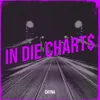 About In Die Chart$ Song