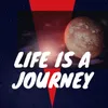 About Life Is a Journey Song