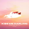 Kiss Me Darling (Sine)[Acapella]