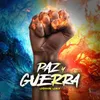 About Paz Y Guerra Song