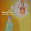 About Ghar Grahasti Sukhi Ho Tau Song