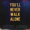 About You’ll Never Walk Alone Song