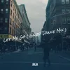 Let Me Go (Hard Dance Mix)