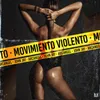 About Movimiento Violento Song