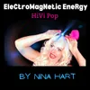 About EleCtroMagNetic EneRgy - HiVi Pop Song