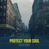 About Protect Your Soul Song