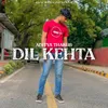 About Dil Kehta Song
