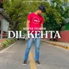 Dil Kehta