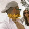 About Holala Song