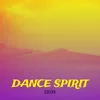 About Dance Spirit Song