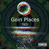 About Goin Places Song