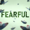 Fearful