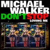 About Don't Stop (Loving Me) Song