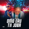 About Omo Eru Tii Joba Song