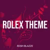 About Rolex Theme Song