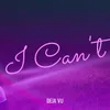 About I Can't Song