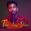 About Tire Juge Dular Song