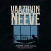 About Vaazhvin Neeve Song