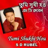 Tumi Shukhi Hou