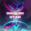 About Broken Star Song