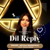 About Dil Reply Song