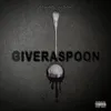 About Giveraspoon Song