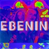 About Ebenin Song